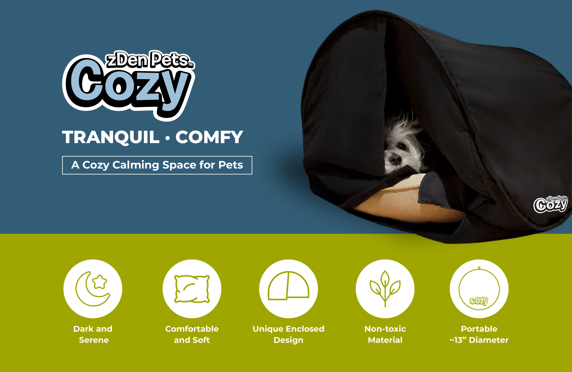 a photo of a dog in a zDen Pets Cozy. A dark calming tent for dogs and cats. Also the main features which are that is a dark and serene, comfortable and soft, enclosed, made with non-toxic materials and is portable (when packed, it is only 13" diameter)